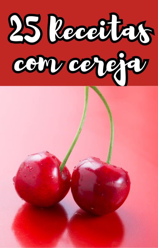 Vibe de Cereja: 25 Receitas Deliciosas com Cereja